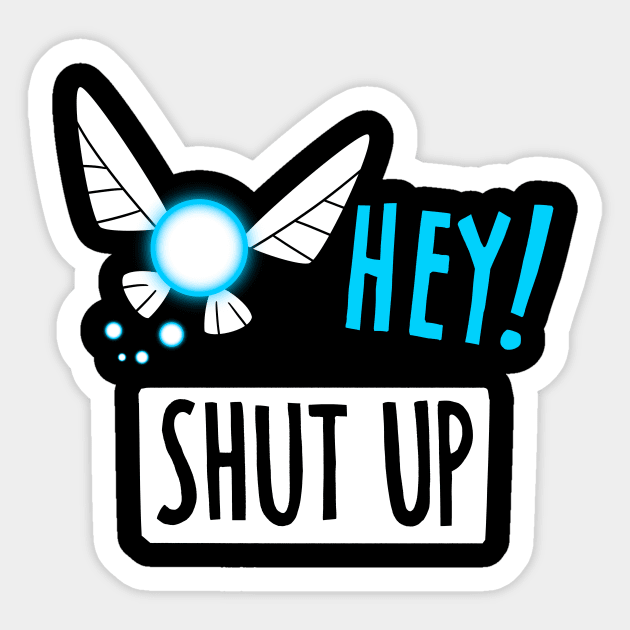 Hey Shut Up - Retro Gaming, RPG, Videogames Sticker by Geekydog